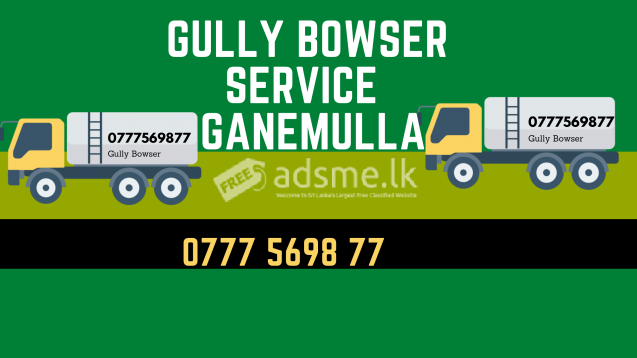 Gully bowser service 0777569877
