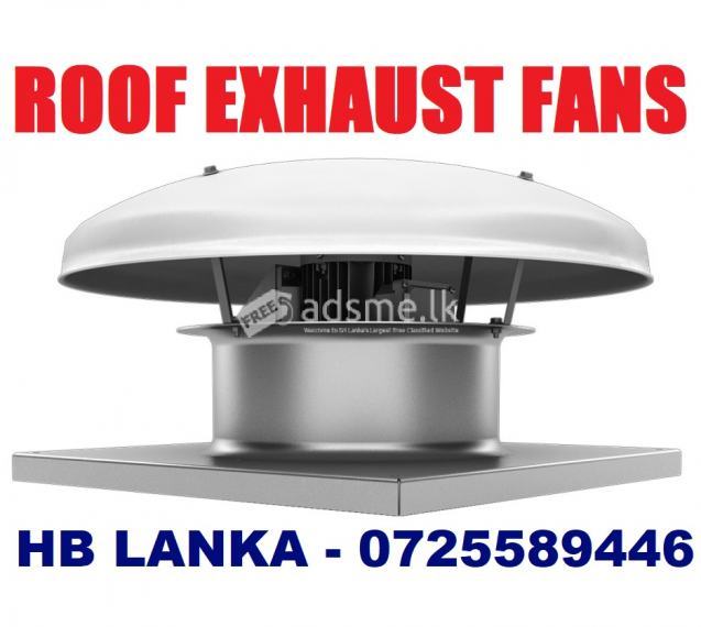 roof exhaust fans price  srilanka, VENTILATION SYSTEMS SRILANKA , hot air exhaust fans, roof extractors, ventilation systems srilanka