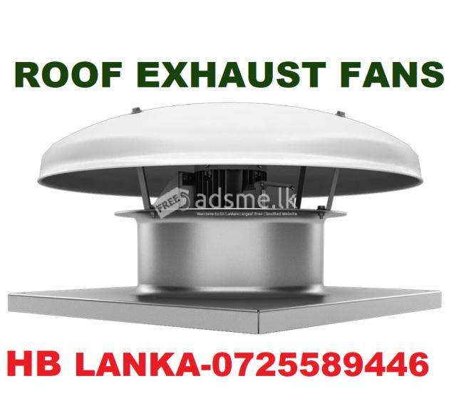 roof exhaust fans price  srilanka, VENTILATION SYSTEMS SRILANKA , hot air exhaust fans, roof extractors, ventilation systems srilanka