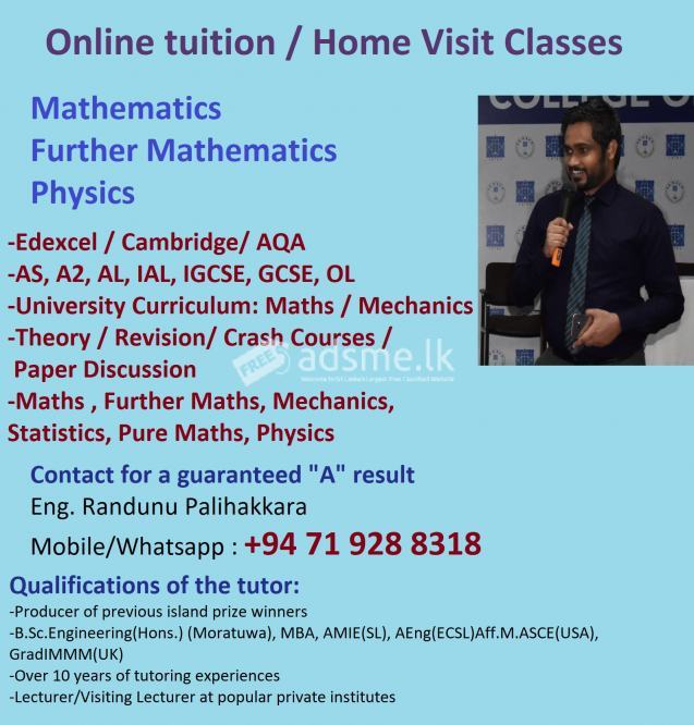 Home Visit/ Small Group / Online Tuition classes for Mathematics, Further Maths, Physics